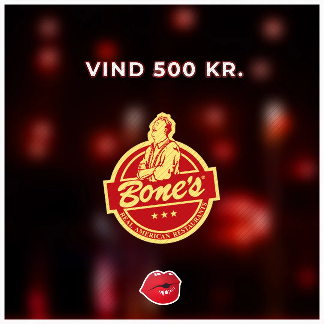 Vind 500 kr. til Bones