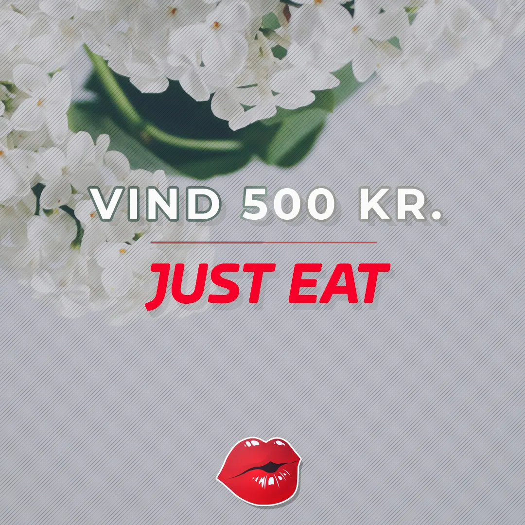 Vind 500 kr. til JustEat