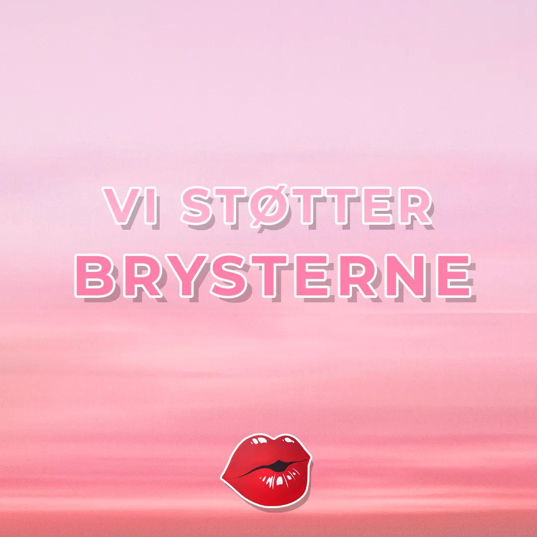 Vi støtter brysterne